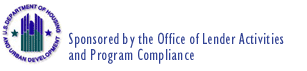 Sponsored by the Office of Lender Activities and Program Compliance