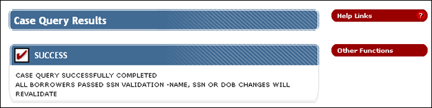 Case Query Results message confirming borrowers passed validation
